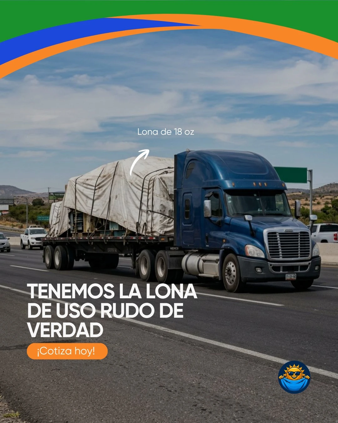 Tráiler en carretera con su carga cubierta por lona de uso rudo